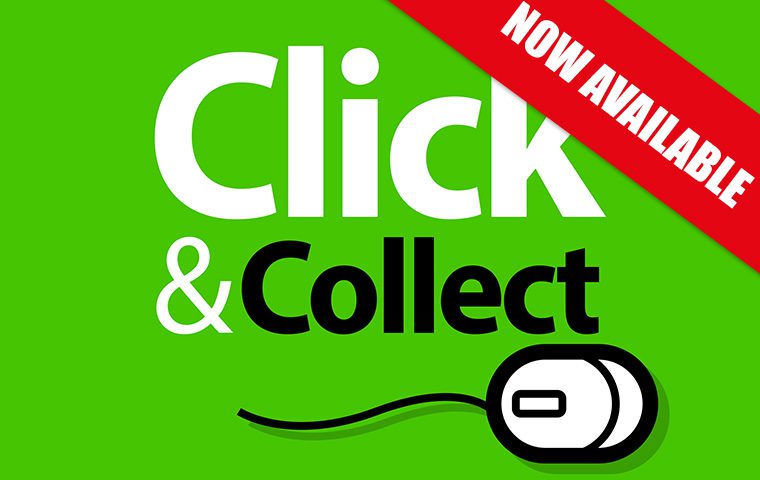 Click & Collect NOW AVAILABLE